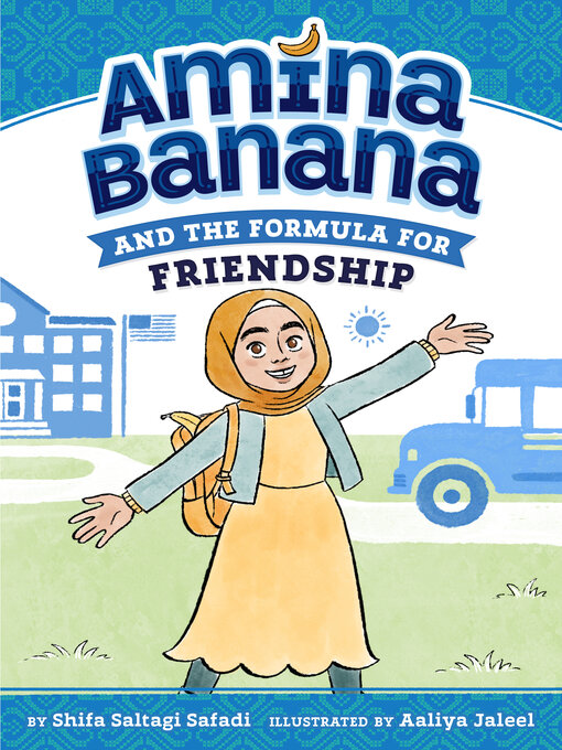 Title details for Amina Banana and the Formula for Friendship by Shifa Saltagi Safadi - Wait list